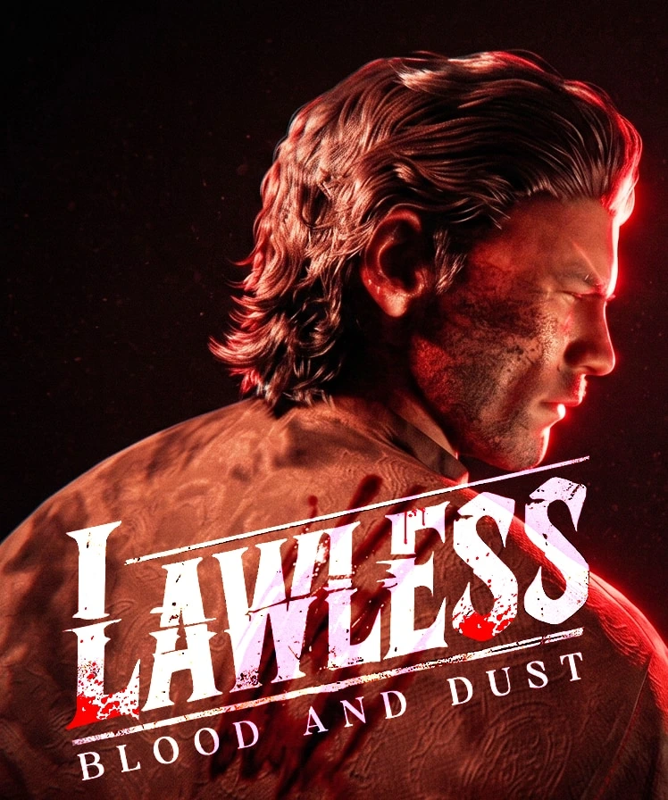 Lawless: Blood and Dust