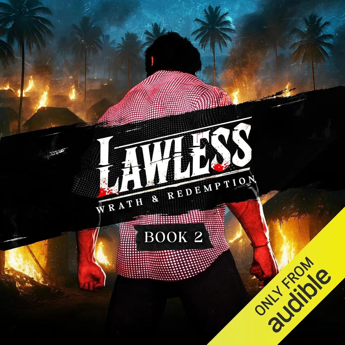 Lawless: Wrath & Redemption — Book 2