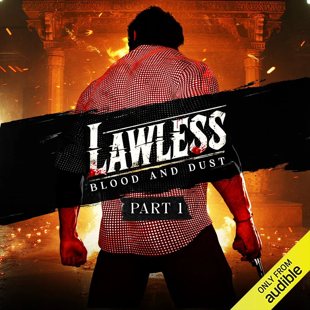 Lawless: Blood and Dust — Part 1